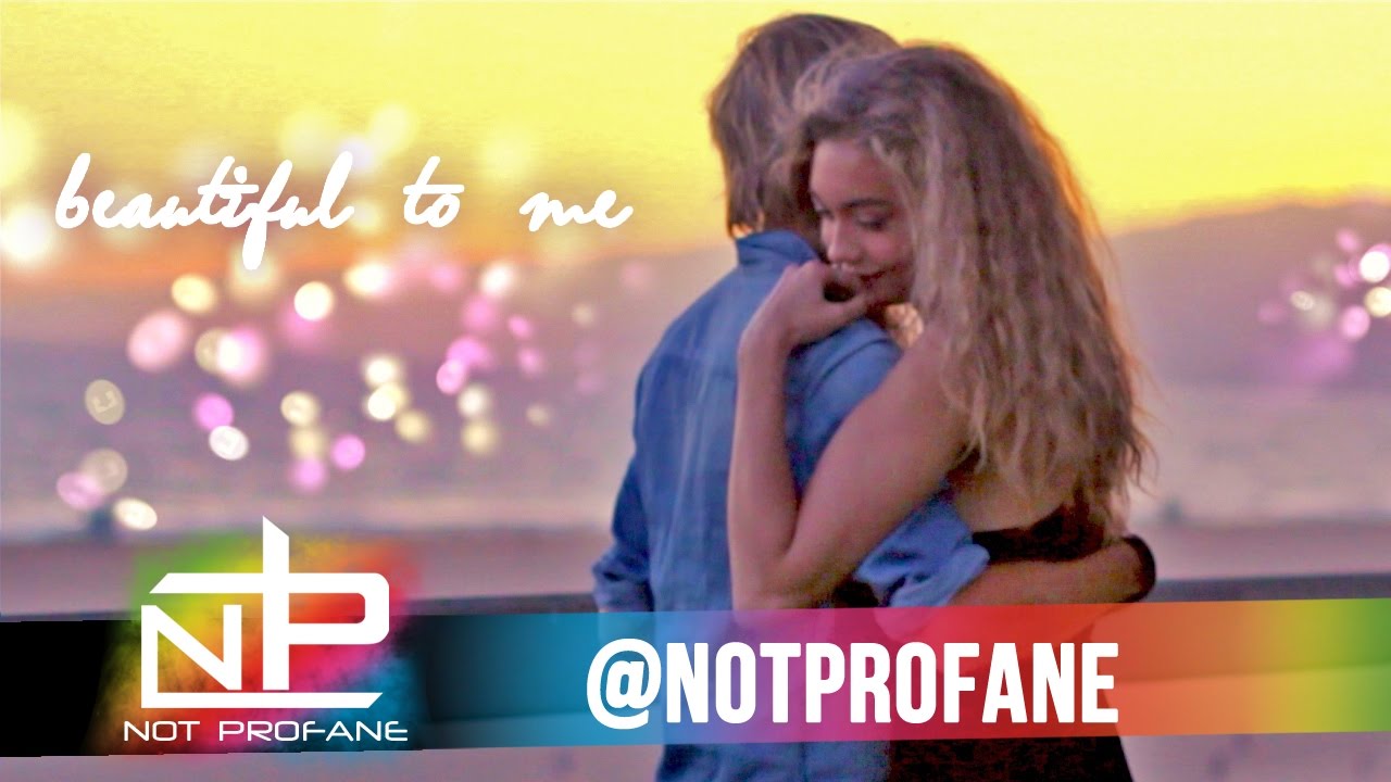 Not Profane – Beautiful To Me